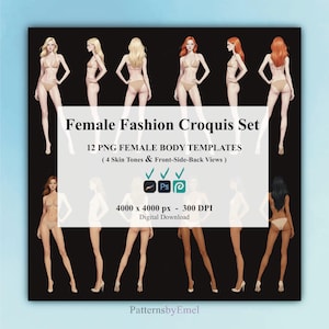 May include: A digital download graphic featuring a "Female Fashion Croquis Set." The image displays illustrations of female figures in various poses and skin tones. Text includes "12 PNG FEMALE BODY TEMPLATES" and "4000 x 4000 px - 300 DPI." The background is black.