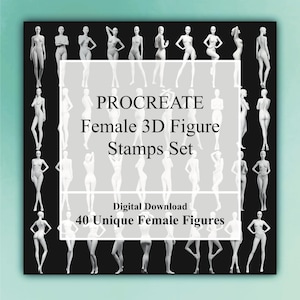 May include: A digital download graphic featuring 40 unique female figures in various poses. The text reads "Procreate Female 3D Figure Stamps Set" and "Digital Download". The figures are white on a black background.