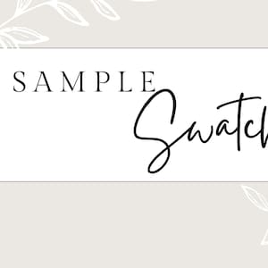 May include: A white rectangle with black text that says "SAMPLE Swatches".