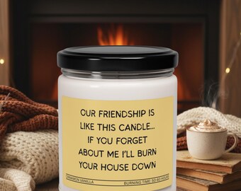 Funny Friendship Soy Candle | Bestie Birthday Gift