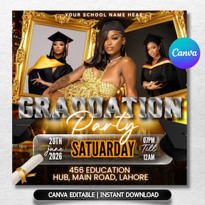 May include: A graduation party invitation with three women in graduation attire. The design features gold accents, the words "GRADUATION Party", date, time, and location. The Canva logo is visible.