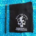 SAVE THE EARTH patch bankrupt a corporation who are we kidding thinking recycling is helping enough to make a difference