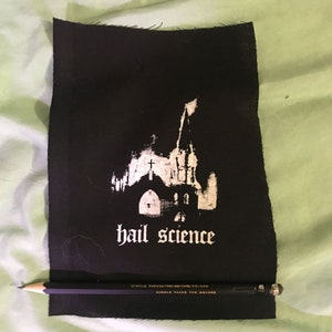 HAIL SCIENCE PATCH that means religion must be getting real burned right now