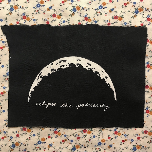 eclipse the PATRIARCHY PATCH that's right I'm a man and I'm still on team 'get rid of traditional masculinity'