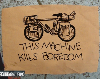 Bike touring and bike riding PATCH this machine kills boredom