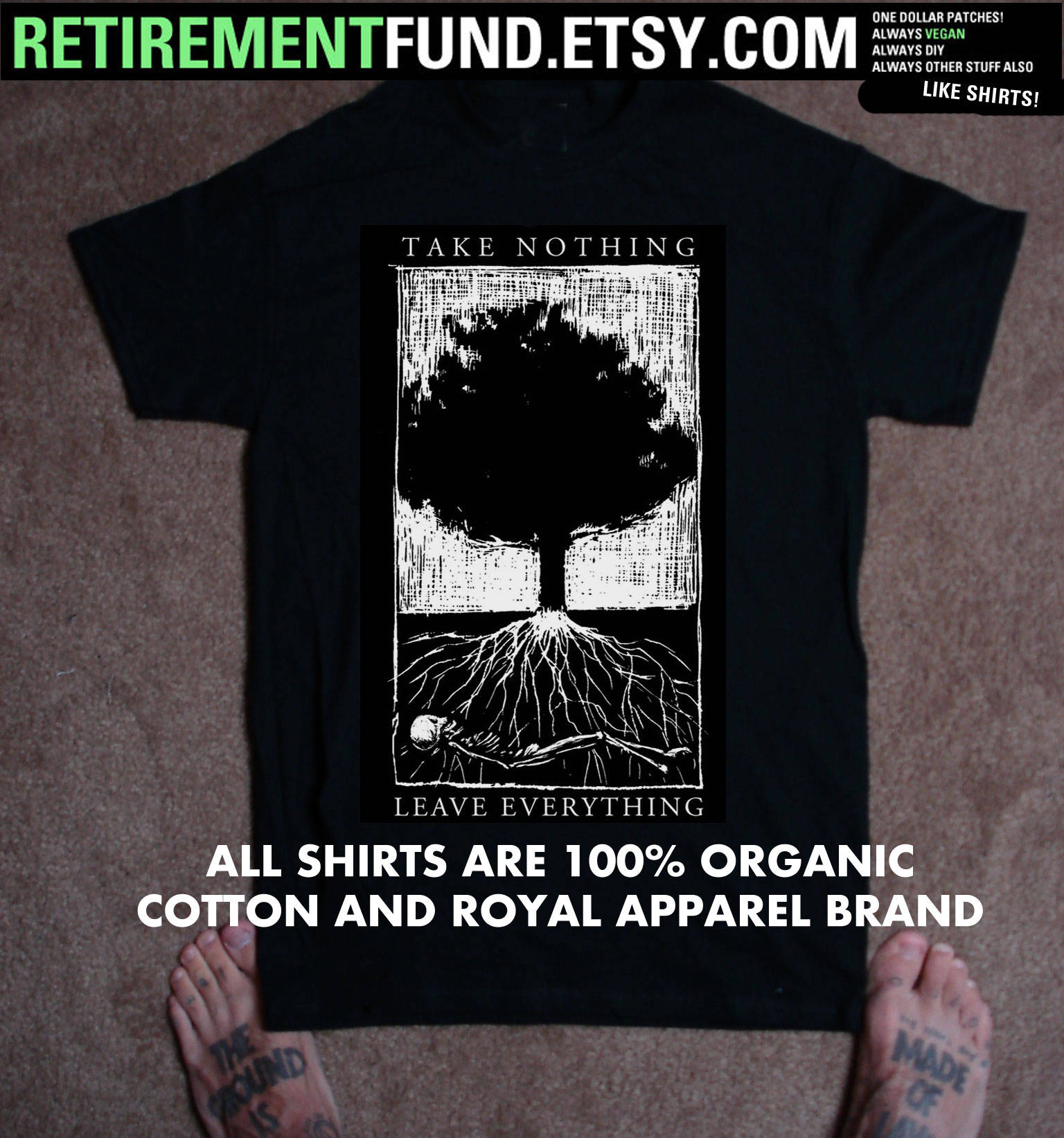TSHIRT take nothing leave everything tree design TSHIRT