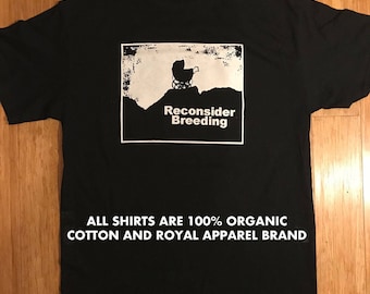 RECONSIDER BREEDING roseladys babyish design TSHIRT and its also a patch but here its a shirt