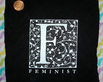 FEMINIST patch the letter F is for a lot of things its FEMINIST in this case