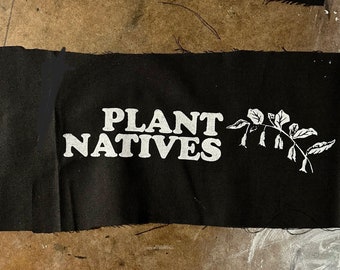 PLANT NATIVES PATCH natives meaning native plants in case you are braindead