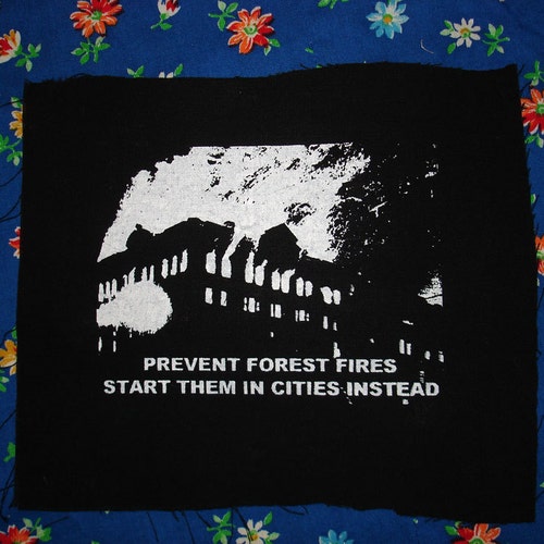 Prevent forest fires BURN CITIES INSTEAD patch funny environmentally sound