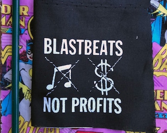 BLASTBEATS NOT PROFITS patch at long last a message so alienating adults will give up on the youth completely