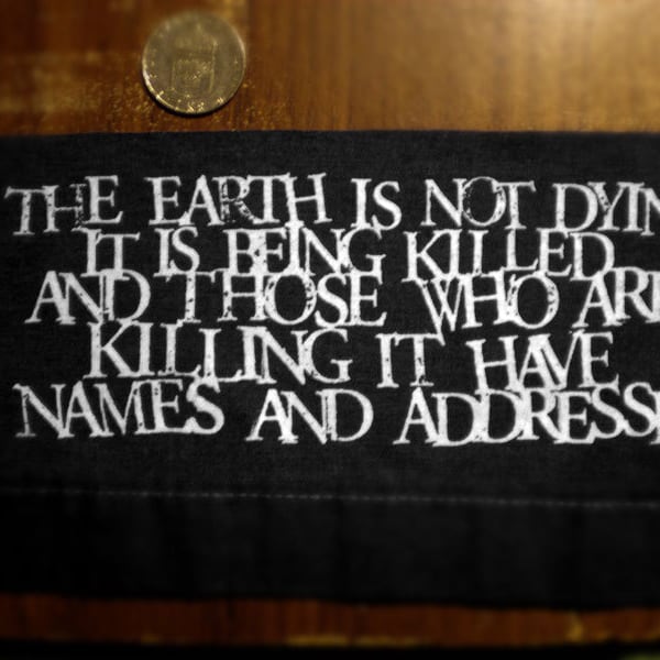 The Earth is Not Dying Patch screenprinted Utah Phillips