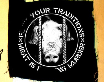 F word your traditions meat is murder patch