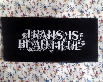 TRANS IS BEAUTIFUL patch supporta esseri umani non datati, questioni morali, tradizione inventata anni fa