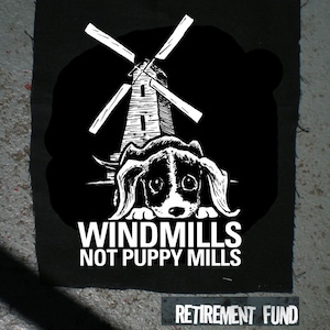 Windmills not Puppy Mills vegan vegetarian PATCH