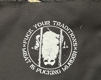 F word your traditions meat is murder patch