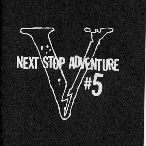 Next Stop Adventure Zine issue 5 bike touring travel zine ALASKA