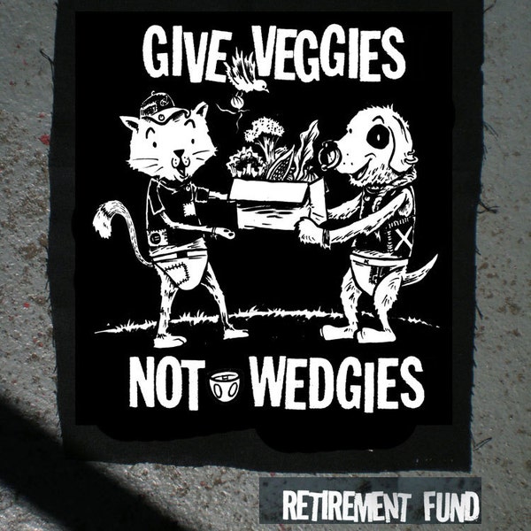 Give Veggies Not Wedgies PATCH super crust punk