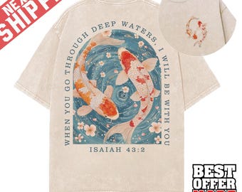 Isaiah 43 2 Koi Fish Shirt, Christian Mother's Day Gift, Deep Waters Scripture Tee, New Mom Faith Top, Japanese Art Inspired, Gift for Mom