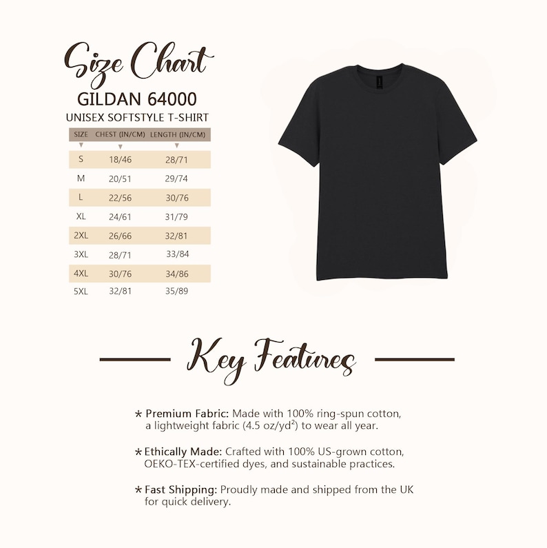 May include: Black Gildan 64000 unisex softstyle t-shirt. The size chart shows chest measurements from 18 inches (46 cm) to 32 inches (81 cm) and lengths from 28 inches (71 cm) to 35 inches (89 cm). Key features include premium fabric, ethically made, and fast shipping.