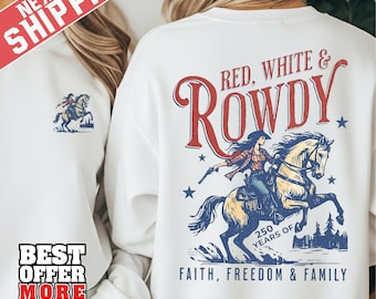 May include: A white long-sleeve sweatshirt featuring a graphic on the back of a person riding a horse with the text RED, WHITE & ROWDY, 250 YEARS OF FAITH, FREEDOM & FAMILY. A smaller version of the same graphic is printed on the front left chest.