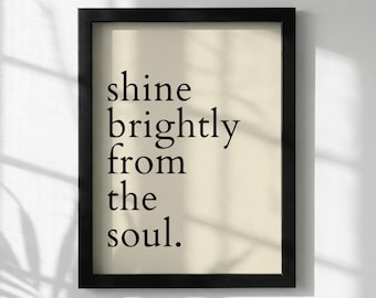 Póster con cita inspiradora "Brilla con intensidad desde el alma" / Arte mural minimalista moderno / Lámina motivacional para oficina / Decoración con tipografía sencilla