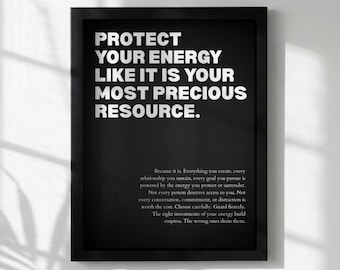 Protect Your Energy Like It Is Your Most Precious Asset Poster | Powerful Motivational Wall Art | Success Quote