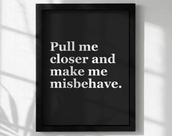 Stampa artistica da parete con citazione / Poster con testo di "Pull Me Closer" / Decorazione tipografica moderna / Arte minimalista per la casa