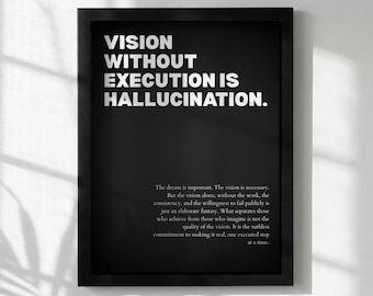 Vision Without Execution Is Hallucination Poster | Powerful Motivational Wall Art | Success Quote | Modern Office Decor