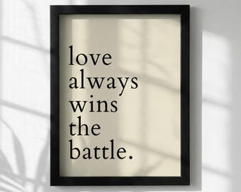 El amor siempre gana la batalla. Póster con cita inspiradora / Arte mural minimalista moderno / Lámina motivacional para oficina / Decoración con tipografía sencilla