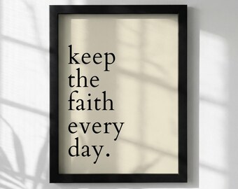 Póster con cita inspiradora "Mantén la fe cada día" / Arte mural minimalista moderno / Lámina motivacional para oficina / Decoración tipográfica sencilla