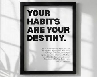 Your Habits Are Your Destiny Poster | Powerful Motivational Wall Art | Success Quote | Modern Office Decor