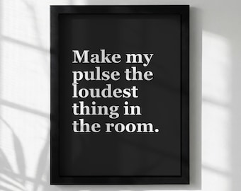 Poster con citazione motivazionale / Fai battere forte il mio cuore / Stampa tipografica moderna / Decorazione murale per la casa