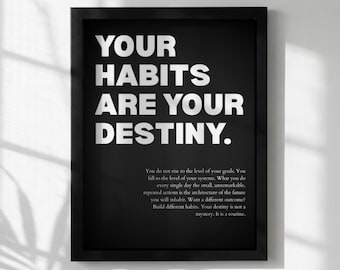 Your Habits Are Your Destiny Poster | Powerful Motivational Wall Art | Success Quote | Modern Office Decor