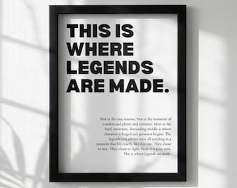 This Is Where Legends Are Made Poster | Powerful Motivational Wall Art | Success Quote | Modern Office Decor