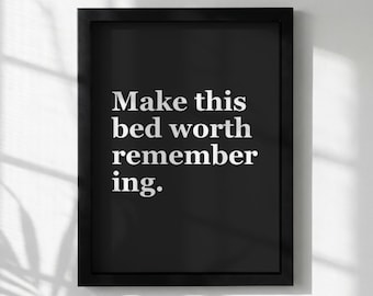 Poster con citazione motivazionale / "Rendi questo letto indimenticabile" / Decorazione murale minimalista con tipografia / Arredamento per camera da letto