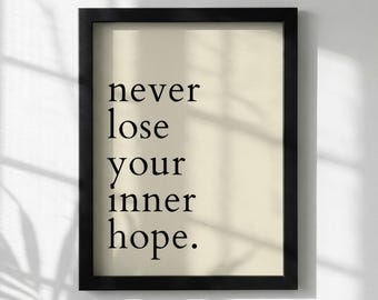 Póster con cita inspiradora "Nunca pierdas la esperanza interior" / Arte mural minimalista moderno / Lámina motivacional para oficina / Decoración tipográfica sencilla