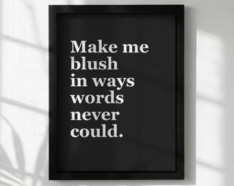 Stampa minimalista con citazione / Poster tipografico "Make Me Blush" / Arte moderna da parete / Decorazione per camera da letto