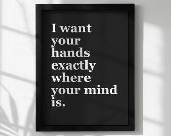 Stampa tipografica minimalista / Poster con la citazione "Voglio le tue mani" / Arte murale moderna / Decorazione per la casa