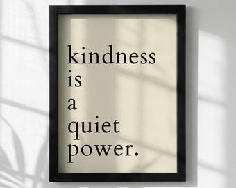 La amabilidad es un poder silencioso. Póster con cita inspiradora / Arte mural minimalista moderno / Lámina motivacional para oficina / Decoración tipográfica sencilla