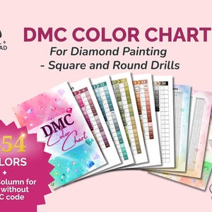 May include: A digital DMC color chart for diamond painting, featuring 454 colors and an extra column for drills without a DMC code. The chart is designed for square and round drills. The image includes the text "DMC COLOR CHART".