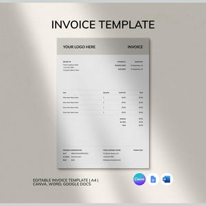 Könnte beinhalten: Eine weiße Rechnungsvorlage mit dem Text "INVOICE TEMPLATE" oben. Die Vorlage enthält Abschnitte für ein Logo, Rechnungsdetails, Artikelauflistungen und Zahlungsinformationen. Der untere Teil des Bildes enthält den Text "EDITABLE INVOICE TEMPLATE | A4 | CANVA, WORD, GOOGLE DOCS".
