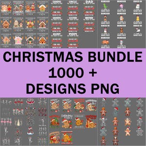 May include: A Christmas-themed bundle with over 1000 designs in PNG format. The image features various graphics, including gingerbread houses, family-themed text, reindeer, and gingerbread men. The text "CHRISTMAS BUNDLE 1000+ DESIGNS PNG" is prominently displayed.