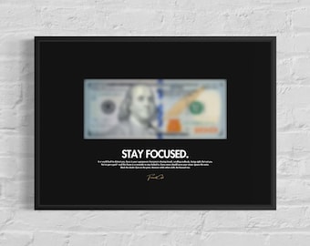 Motivational Framed Poster - Stay Focused: Blurred Dollar Luxury Motivational Art (A3 Size)