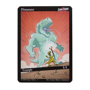 May include: A trading card with a cartoon dinosaur illustration. The card has a black border with the word "Dinosaur" at the top and "Trample" at the bottom. The dinosaur is light blue with a large mouth and a smaller yellow dinosaur holding a staff.