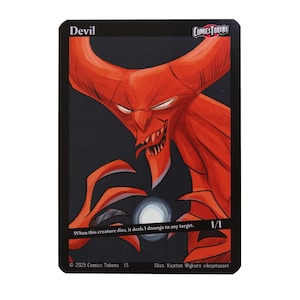 May include: A trading card featuring a red devil illustration with horns, a sinister grin, and sharp teeth. The card has the word "Devil" at the top and the text "When this creature dies, it deals 1 damage to any target." at the bottom.