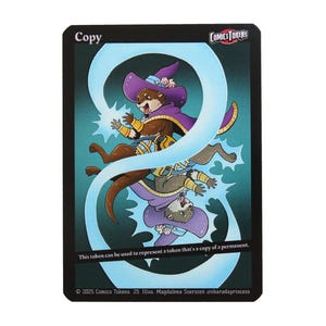 May include: A trading card with a black background features two cartoon otters wearing wizard hats and capes. The card has the word "Copy" at the top and the text "This token can be used to represent a token that's a copy of a permanent."
