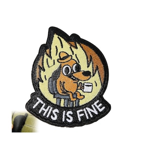 This Is Fine Dog Patch, Funny Meme Tactical Morale Embroidered Patch