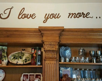 I love you more... Mother's Day, Wedding, Signage, Letters, Love, Heart, Sign, Metal words, Wall Hanging, Rusty