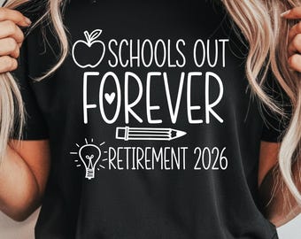 School retires forever 2026 PNG, Retiring teacher shirt design, Teacher retirement gift, Last day of school PNG thumbnail